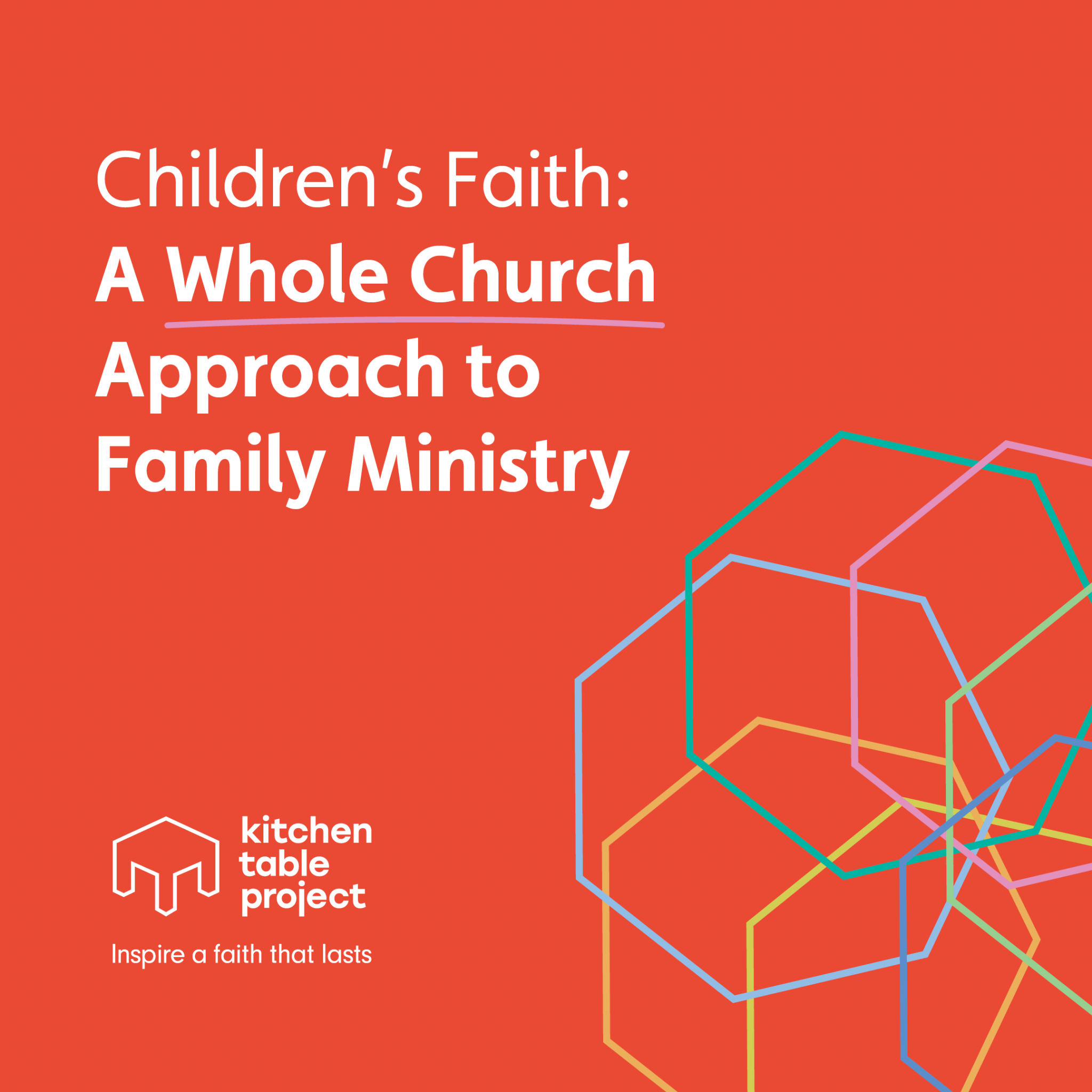 Kitchen Table Project | Children’s faith: A whole church approach to ...